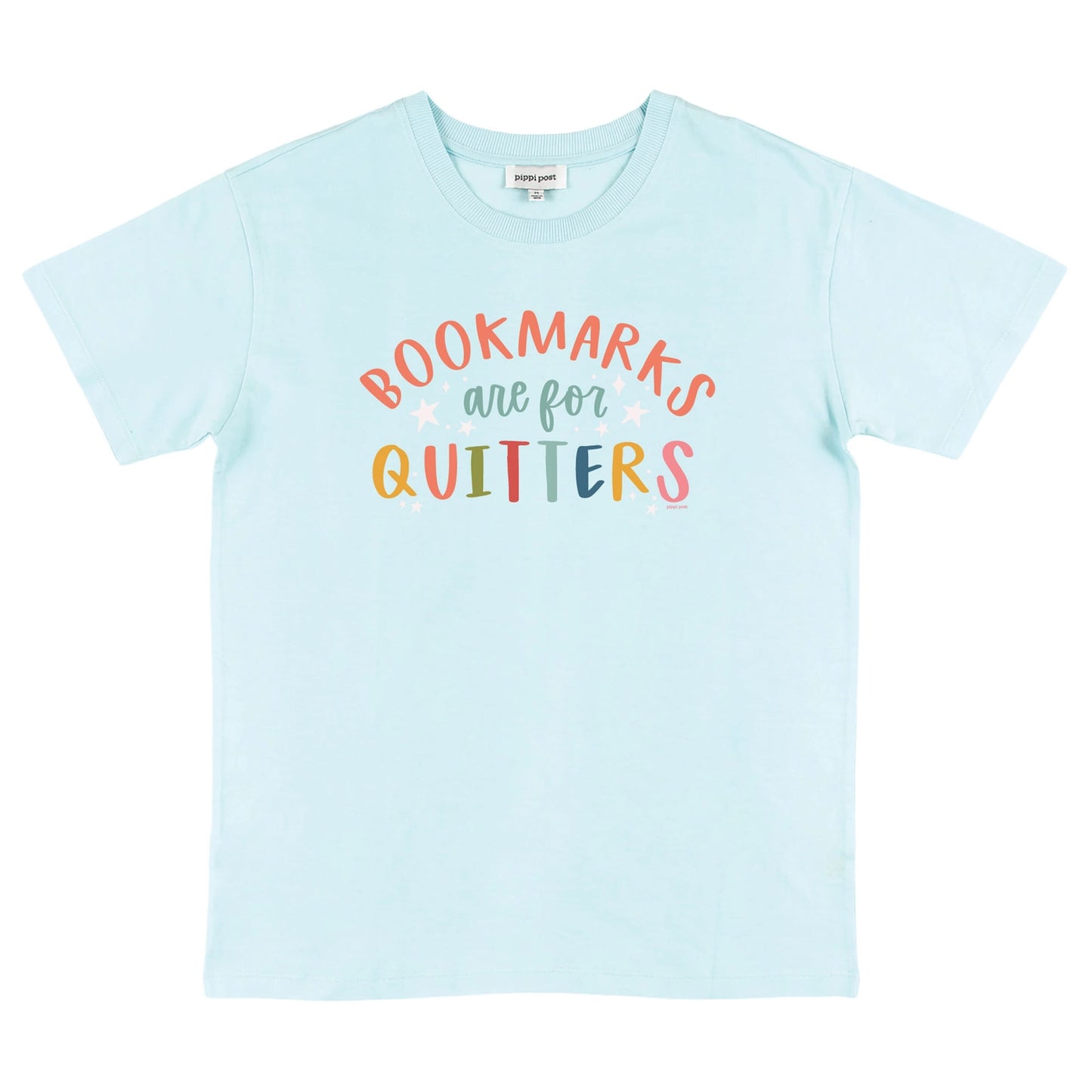 Bookmarks Are For Quitters - Pippi Tee - Sea Salt