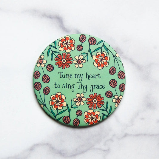 Tune My Heart Round Magnet